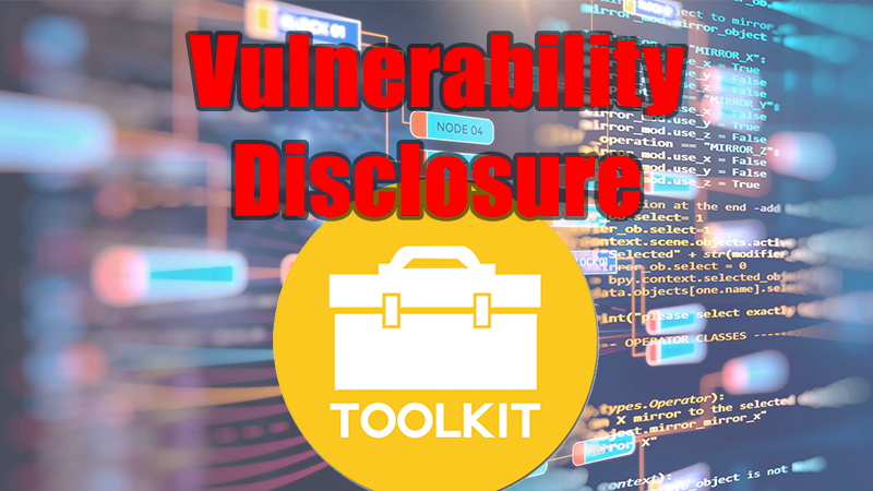 Vulnerability Disclosure: New Toolkit Available