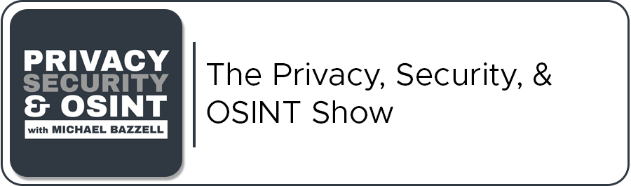 The Privacy, Security, & OSINT Show