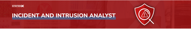 Incident and Intrusion Analyst