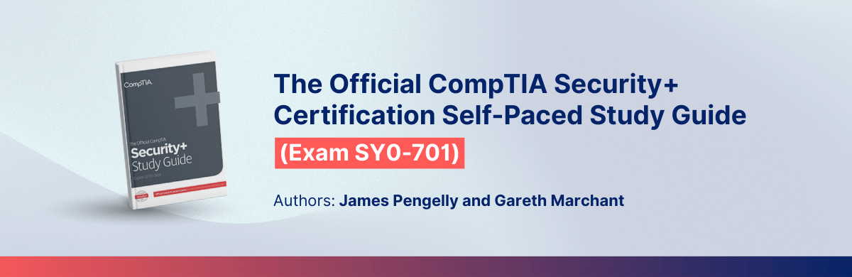 The Official CompTIA Security+ Certification Self-Paced Study Guide