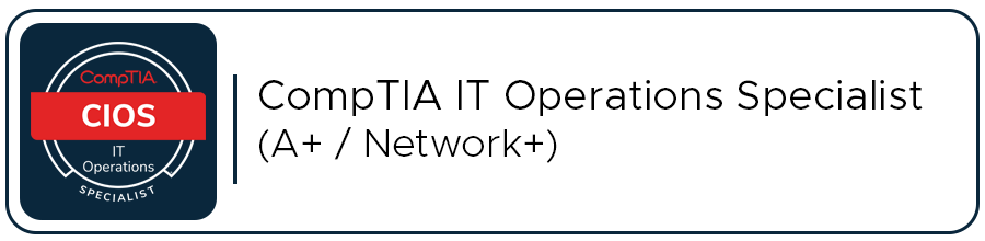 CompTIA IT Operations Specialist