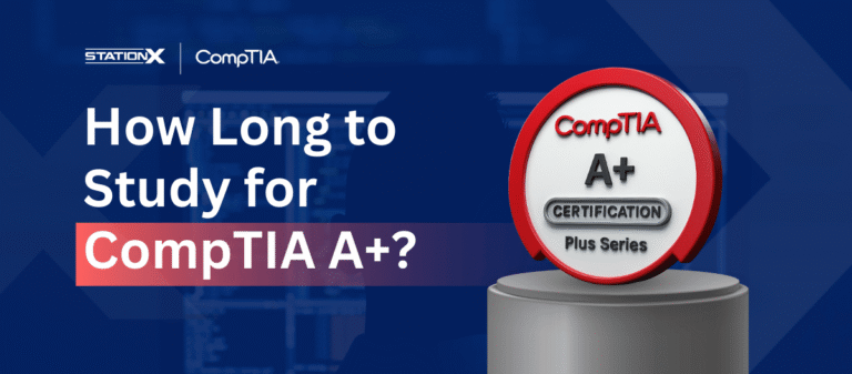 How Long to Study for CompTIA A+? A Quick Guide