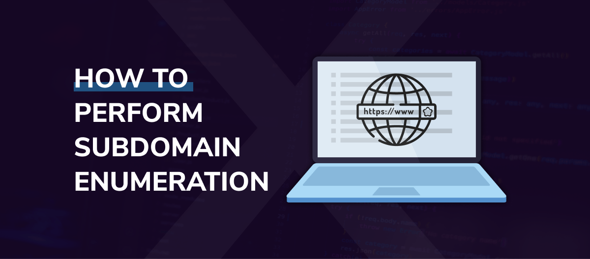 How to Perform Subdomain Enumeration