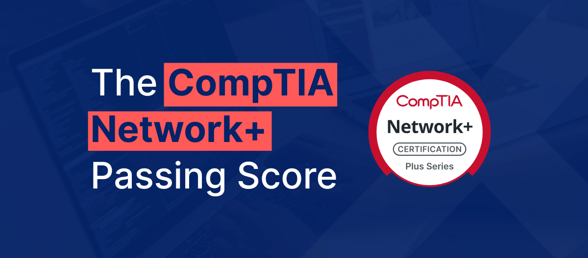 The CompTIA Network+ Passing Score Ace Your Exam in 2025 Featired Image