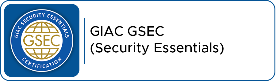 GIAC GSEC (Security Essentials)