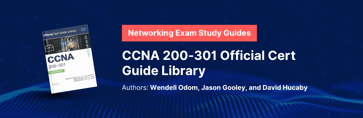 CCNA 200-301 Official Cert Guide Library