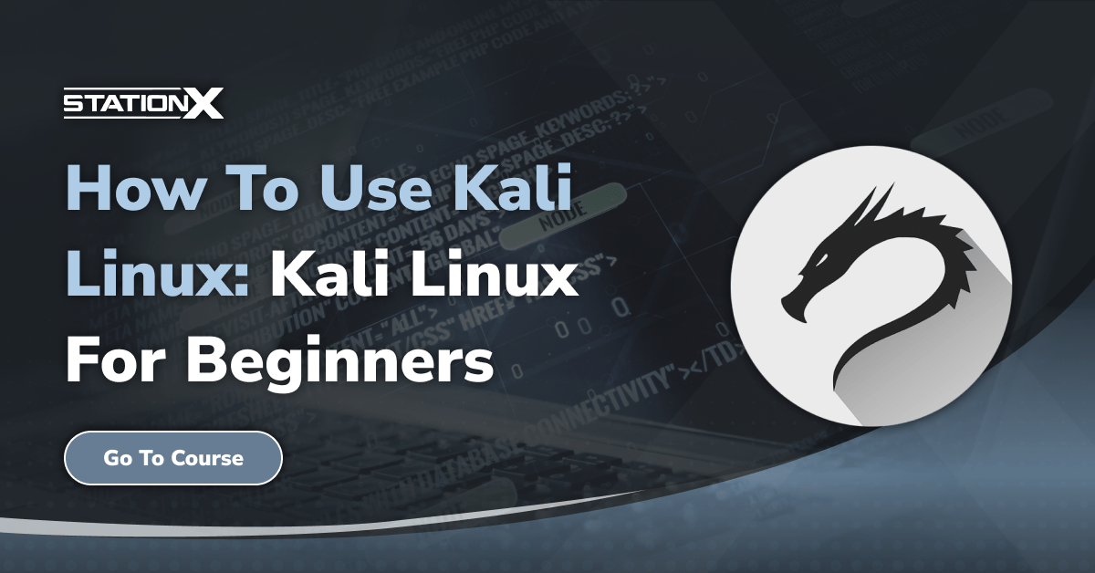 How to Use Kali Linux: Kali Linux for Beginners