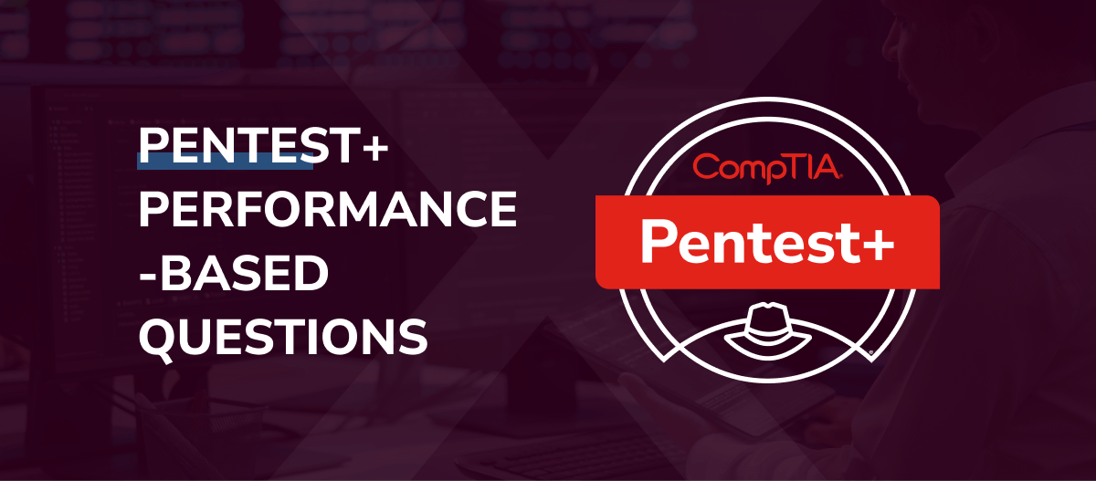 The Ultimate Top Guide - PenTest+ Performance-Based Questions