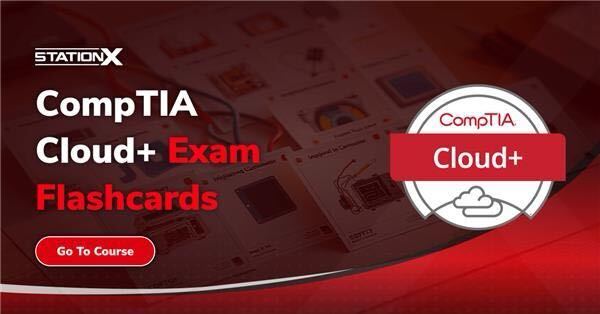 CompTIA Cloud+ Flashcards: CV0-004 Prep